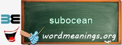WordMeaning blackboard for subocean